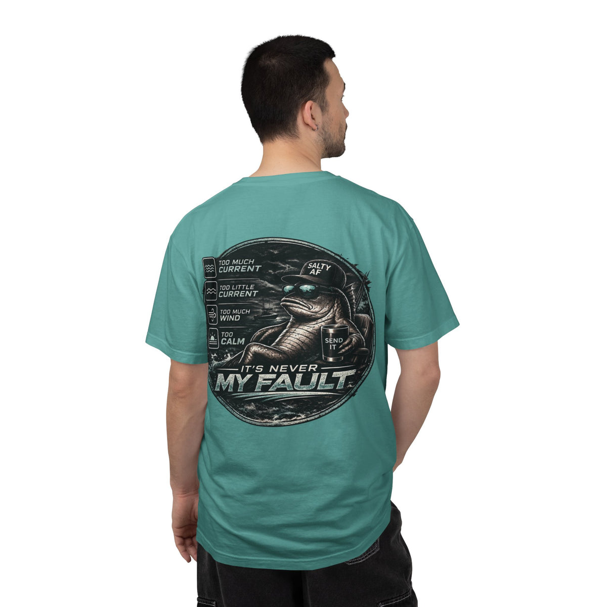 BTBF "It’s Never My Fault" Fishing T-Shirt — Funny Angler Graphic Tee