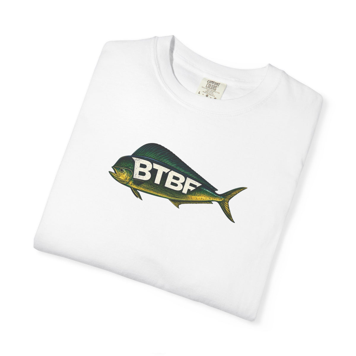Mahi Mahi BTBF Tee