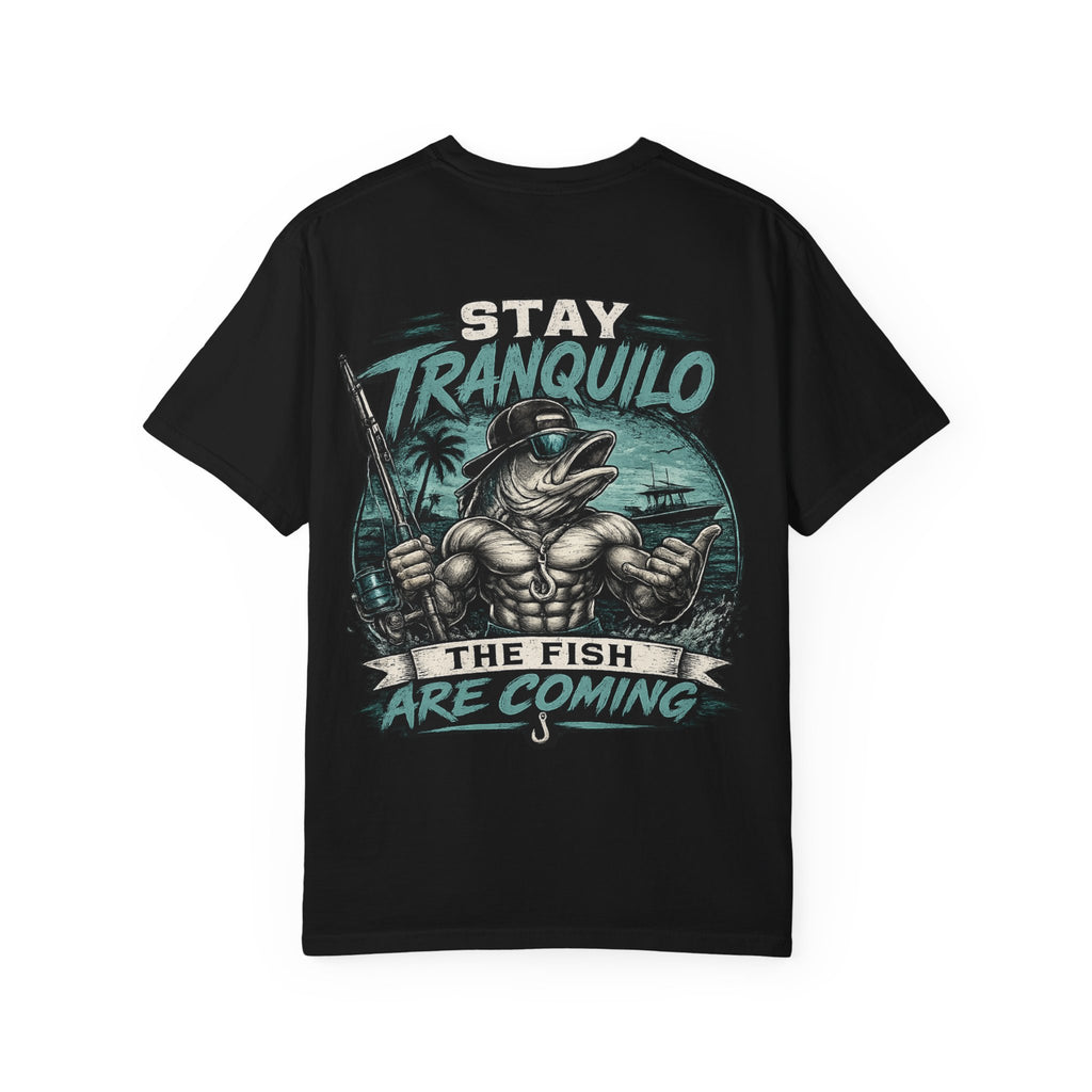 "Stay Tranquilo" Fishing Tee