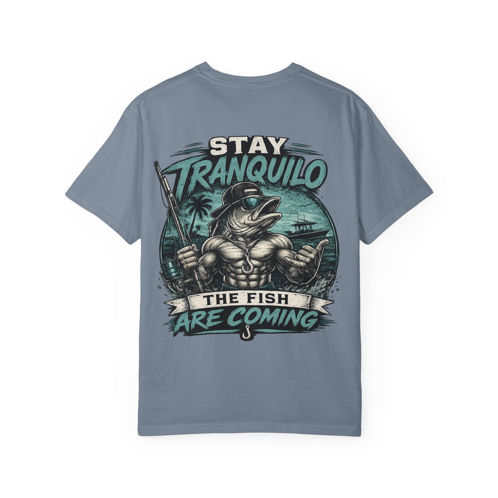 "Stay Tranquilo" Fishing Tee