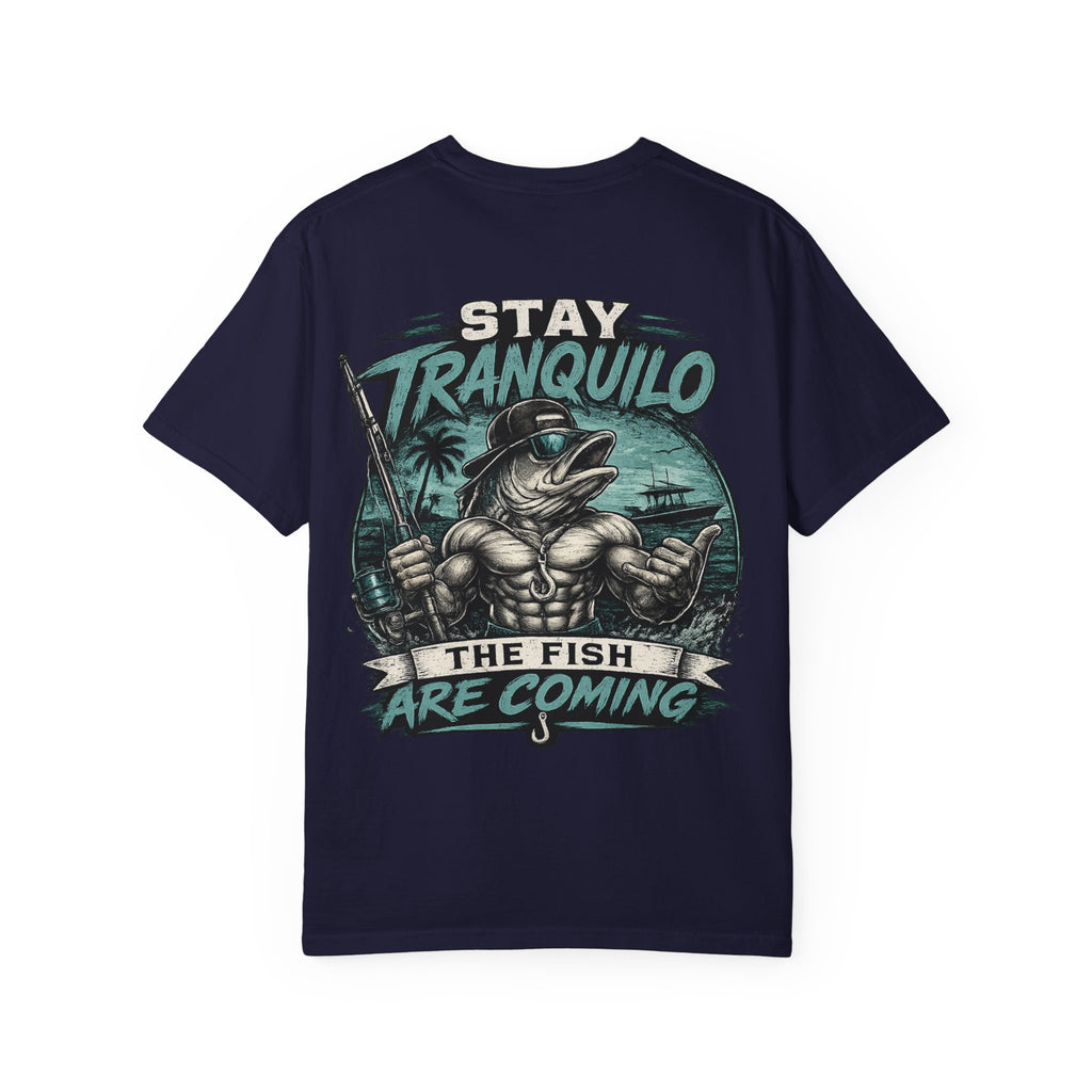 "Stay Tranquilo" Fishing Tee