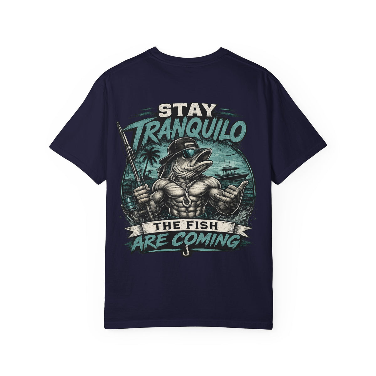"Stay Tranquilo" Fishing Tee