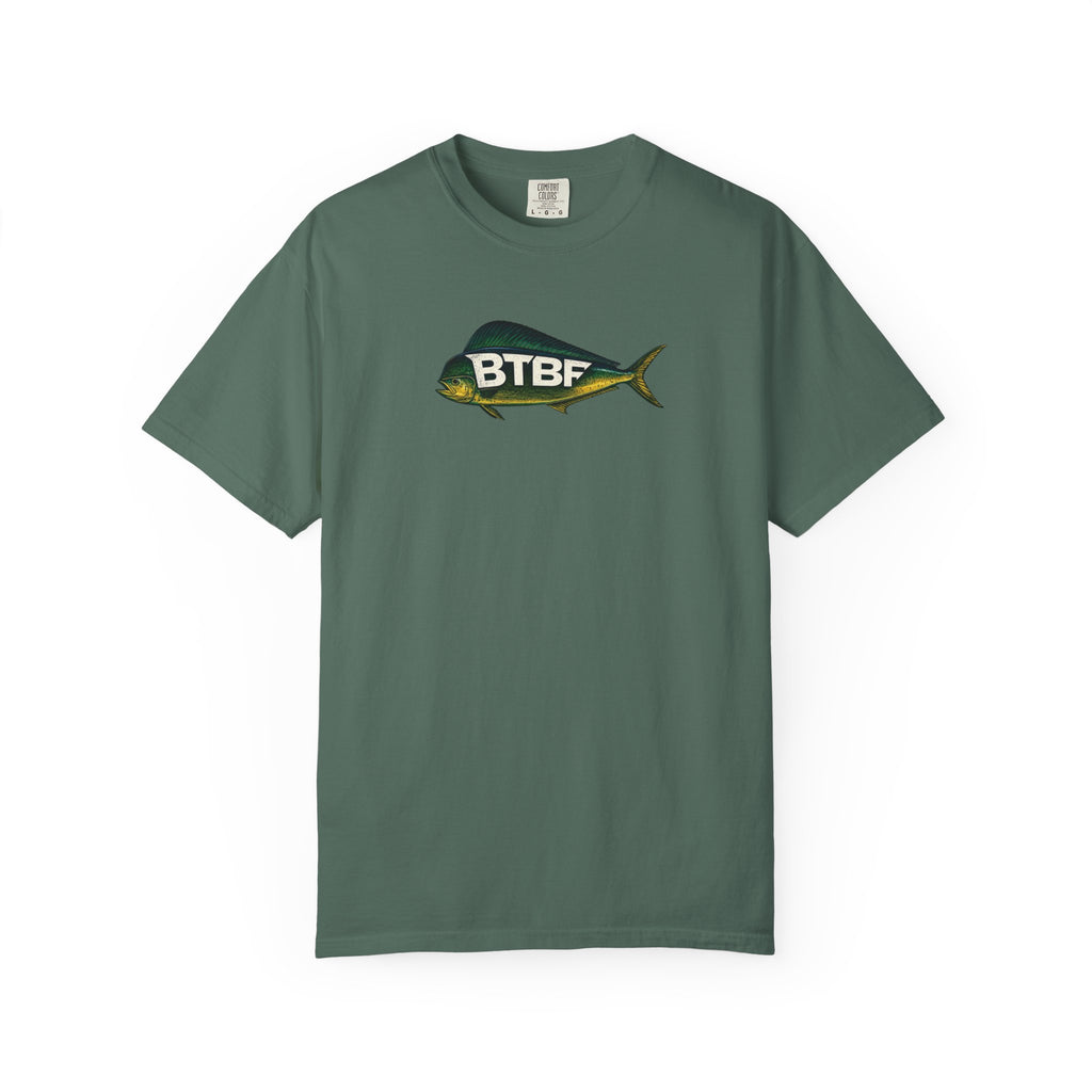 Mahi Mahi BTBF Tee