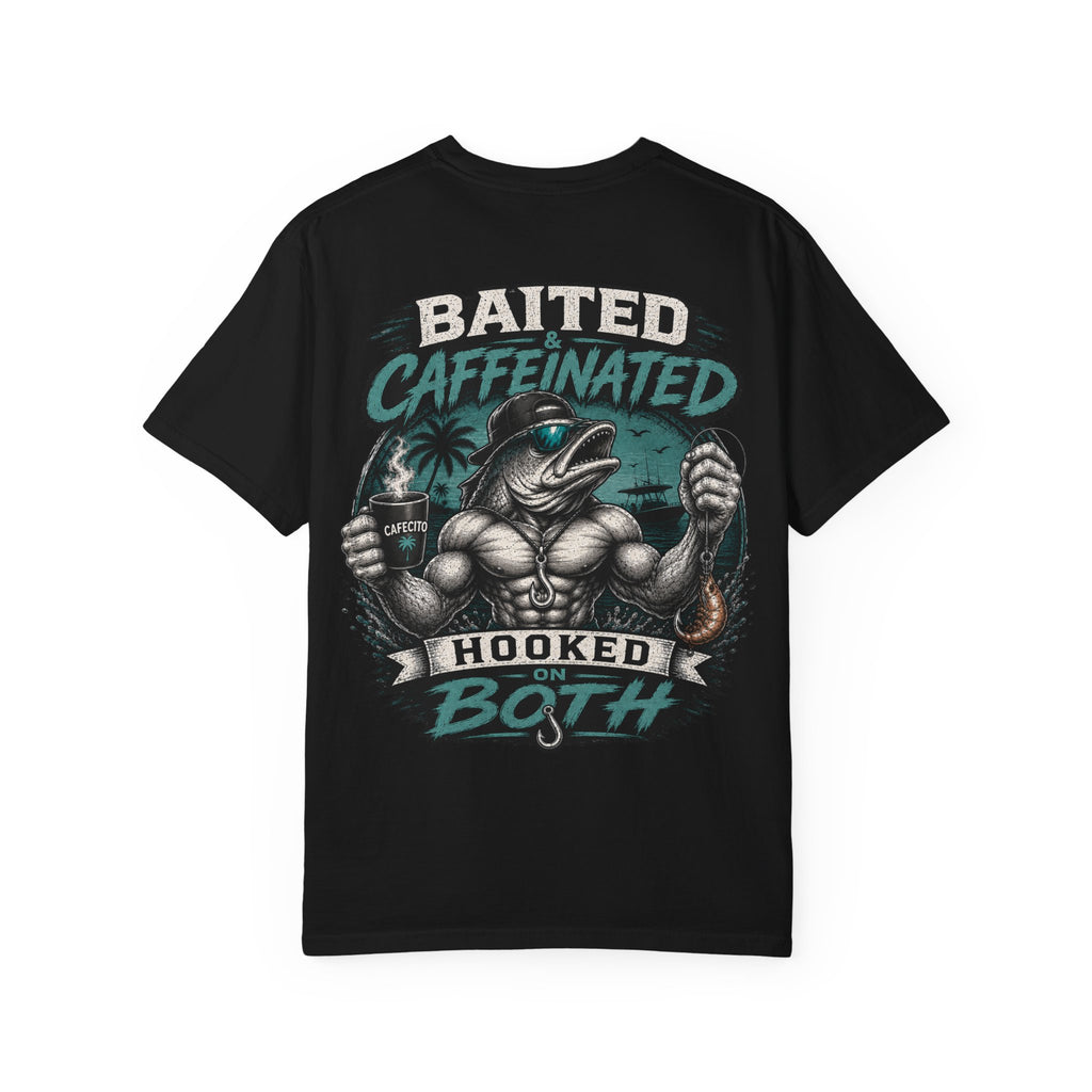 Baited Caffeinated Hooked on Both T-Shirt