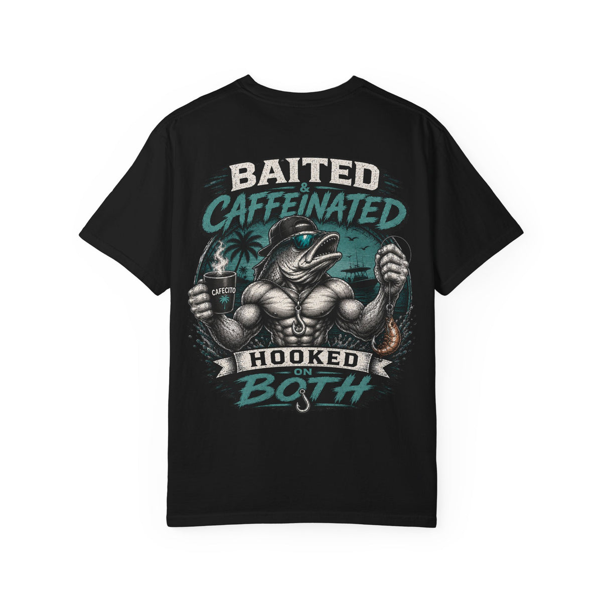 Baited Caffeinated Hooked on Both T-Shirt