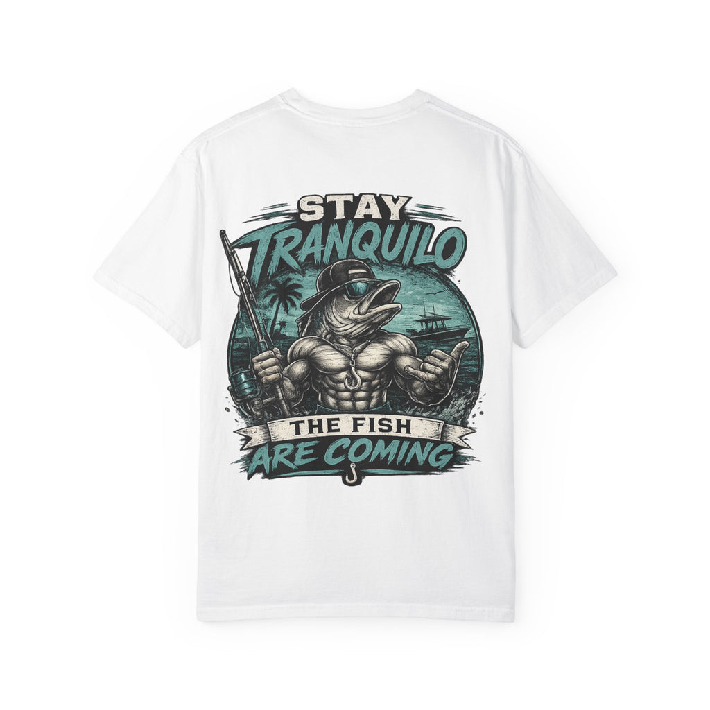 "Stay Tranquilo" Fishing Tee