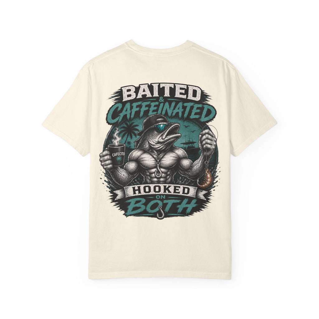 Baited Caffeinated Hooked on Both T-Shirt