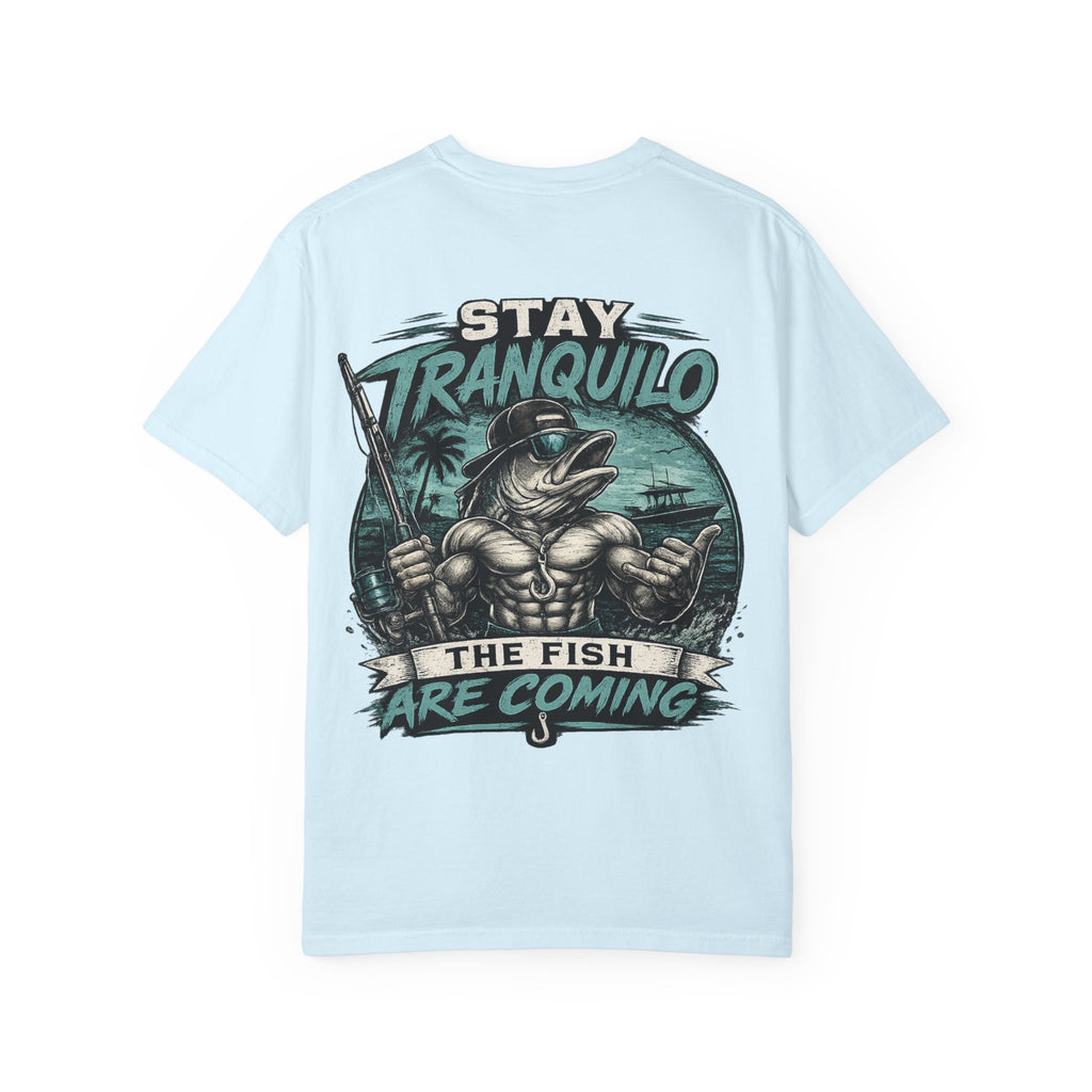 "Stay Tranquilo" Fishing Tee