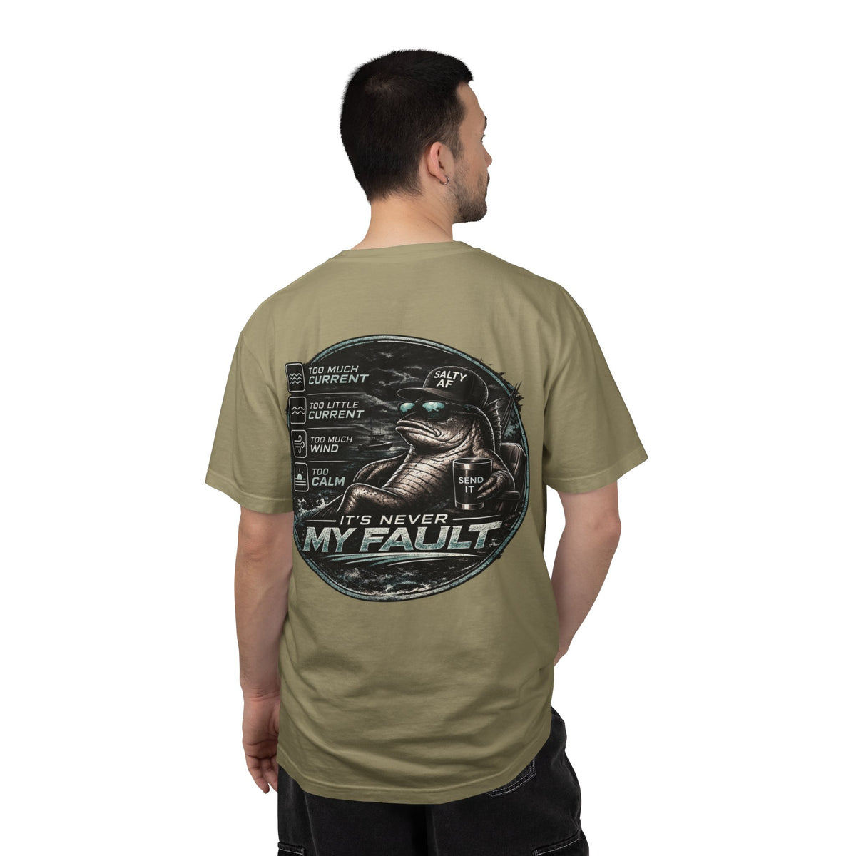 BTBF "It’s Never My Fault" Fishing T-Shirt — Funny Angler Graphic Tee