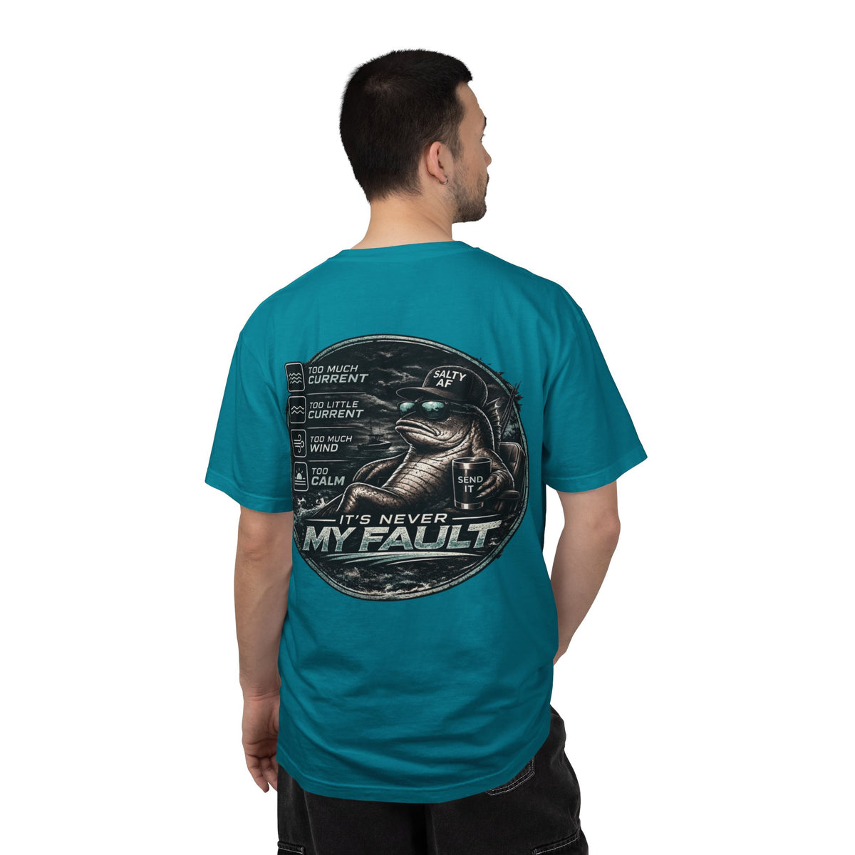 BTBF "It’s Never My Fault" Fishing T-Shirt — Funny Angler Graphic Tee