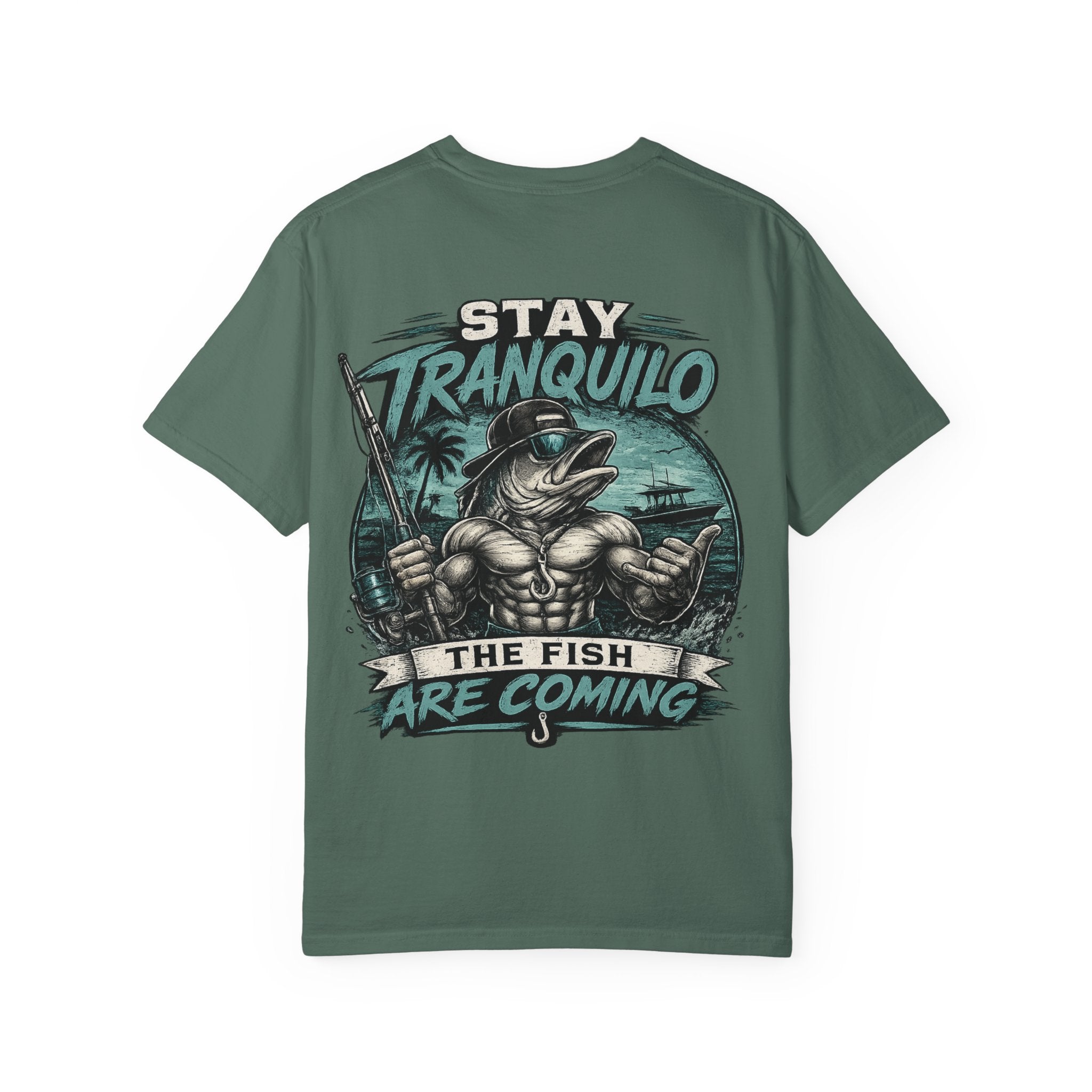 Fishing T-Shirt — "Stay Tranquilo The Fish Are Coming" Graphic Tee