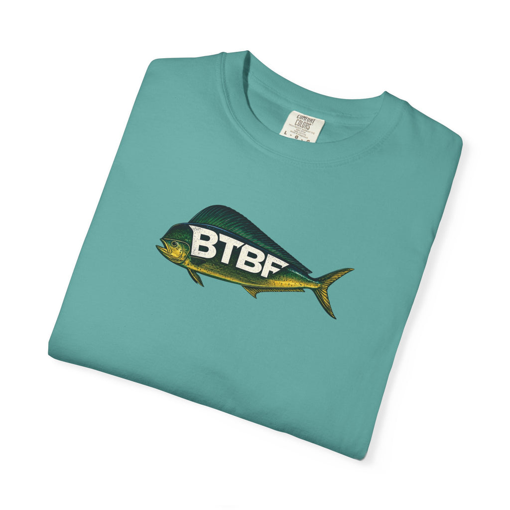Mahi Mahi BTBF Tee