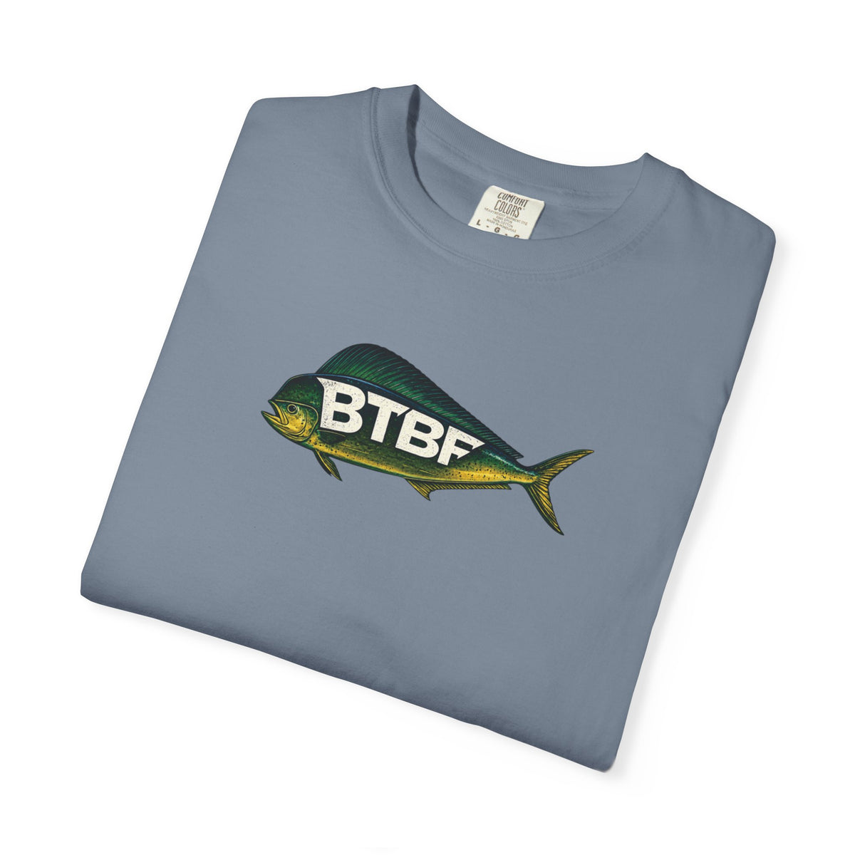 Mahi Mahi BTBF Tee