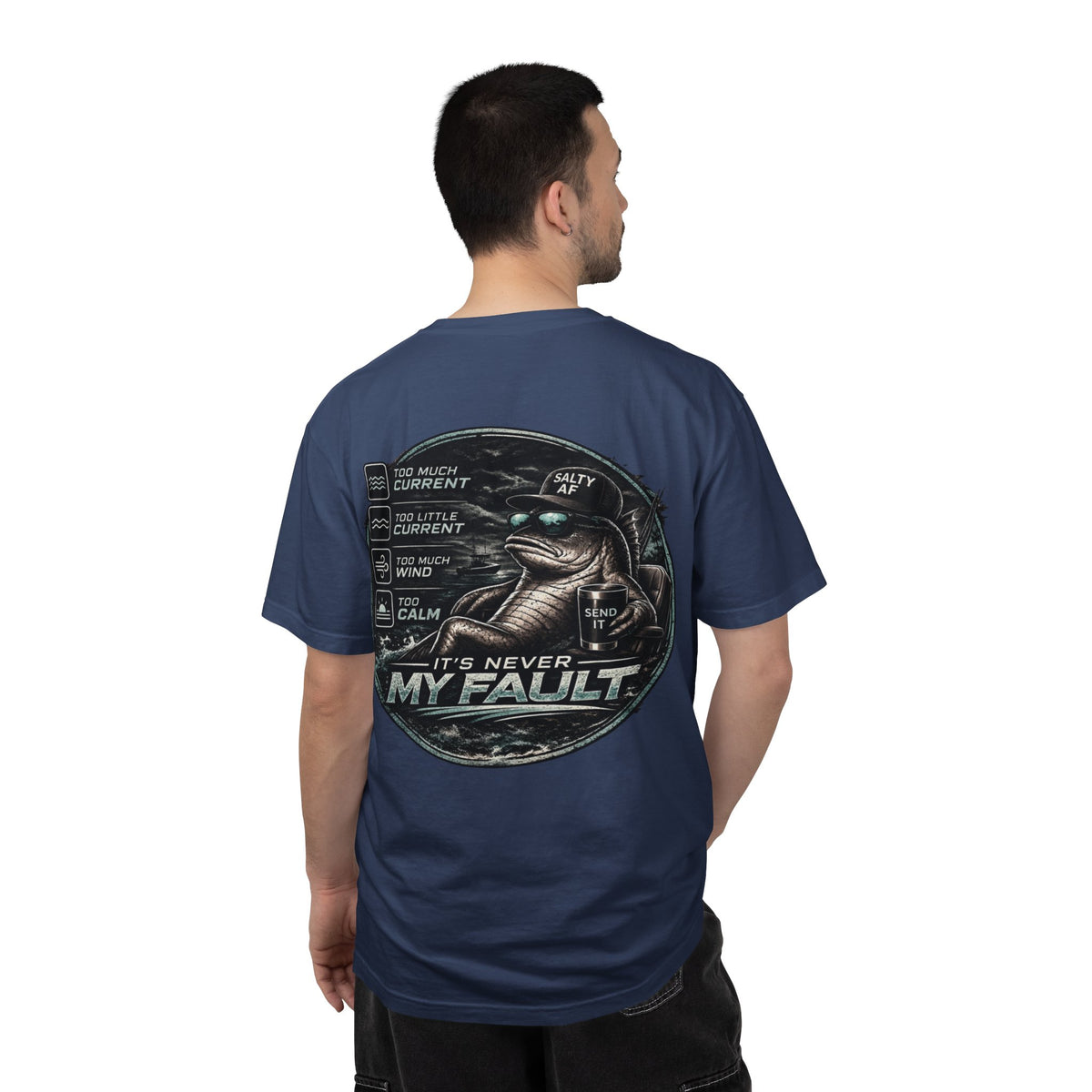 BTBF "It’s Never My Fault" Fishing T-Shirt — Funny Angler Graphic Tee