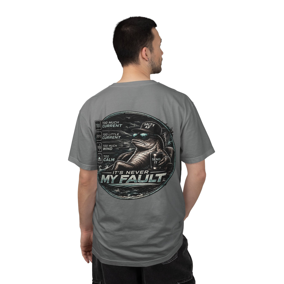 BTBF "It’s Never My Fault" Fishing T-Shirt — Funny Angler Graphic Tee