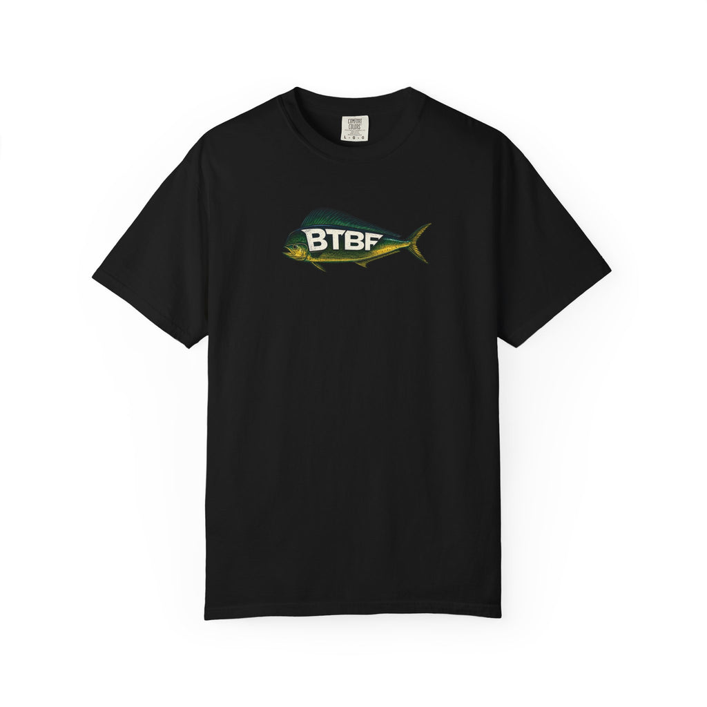 Mahi Mahi BTBF Tee