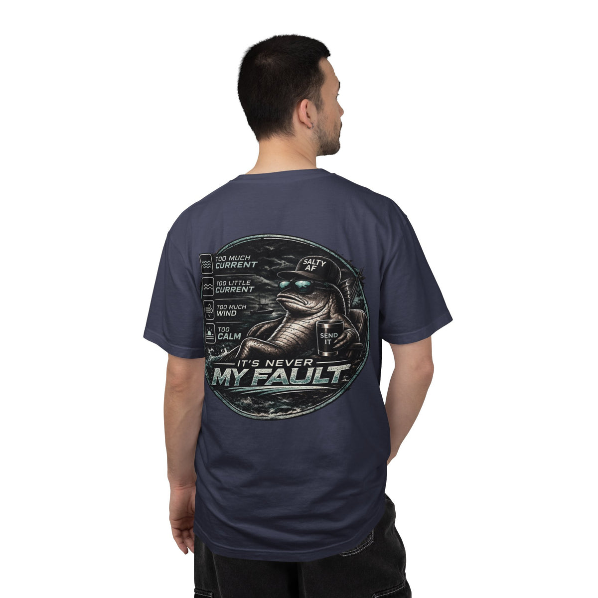 BTBF "It’s Never My Fault" Fishing T-Shirt — Funny Angler Graphic Tee