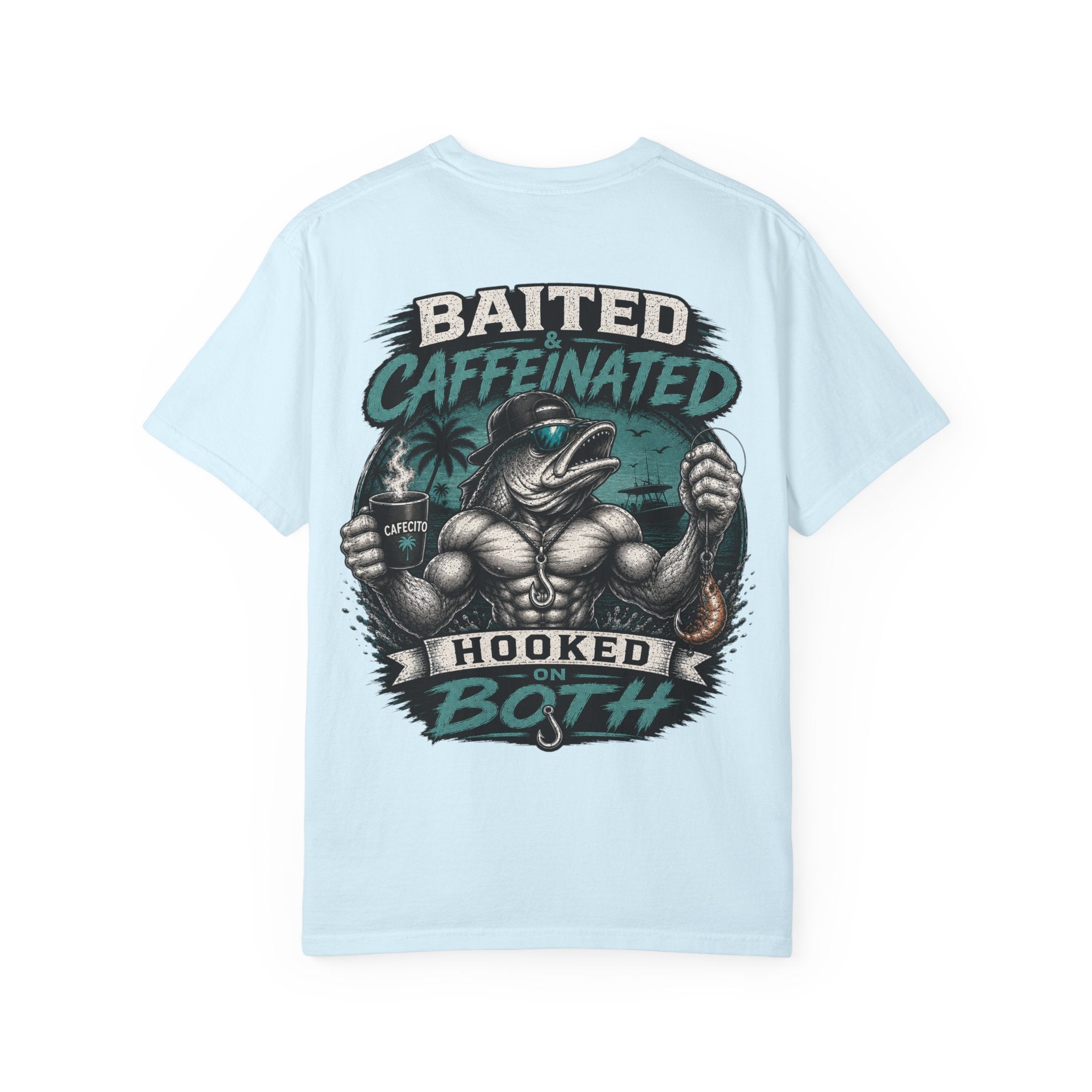 Baited Caffeinated Hooked on Both T-Shirt